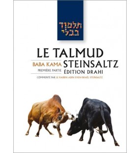 Le Talmud STEINSALTZ - Edition DRAHI - Traite Baba Kama 1